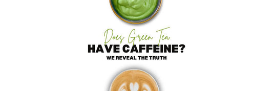 Does Green Tea Have Caffeine_ We Reveal the Truth