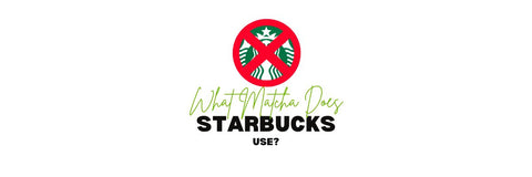 What Matcha Does Starbucks Use